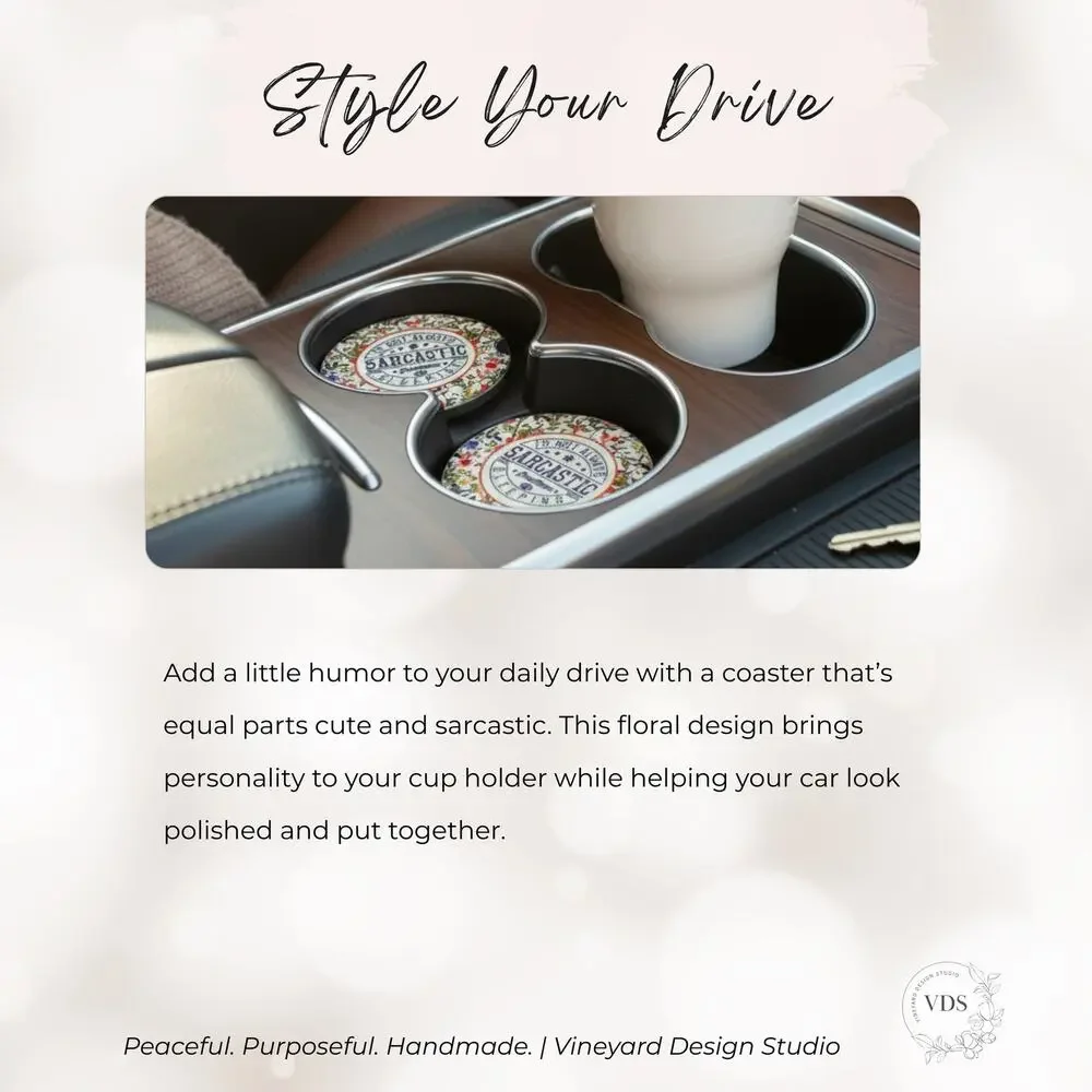 Funny Floral Car Coasters Set of 2 I’m Not Always Sarcastic Cute Car Accessory